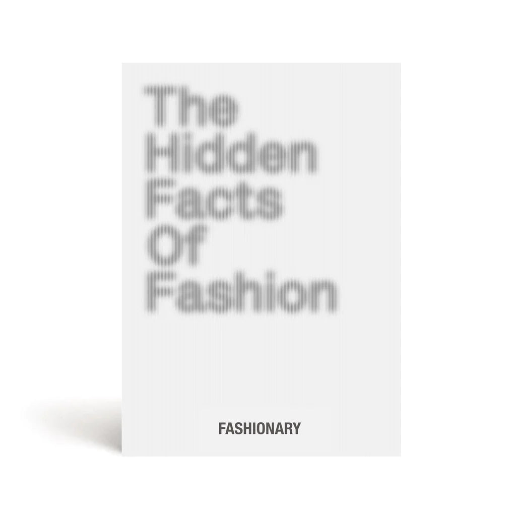 Fashionary: The Hidden Facts Of Fashion: Deeper Understanding Of The Fashion Industry - 0